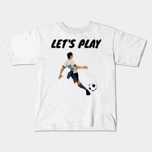 Let's Play Football Kids T-Shirt